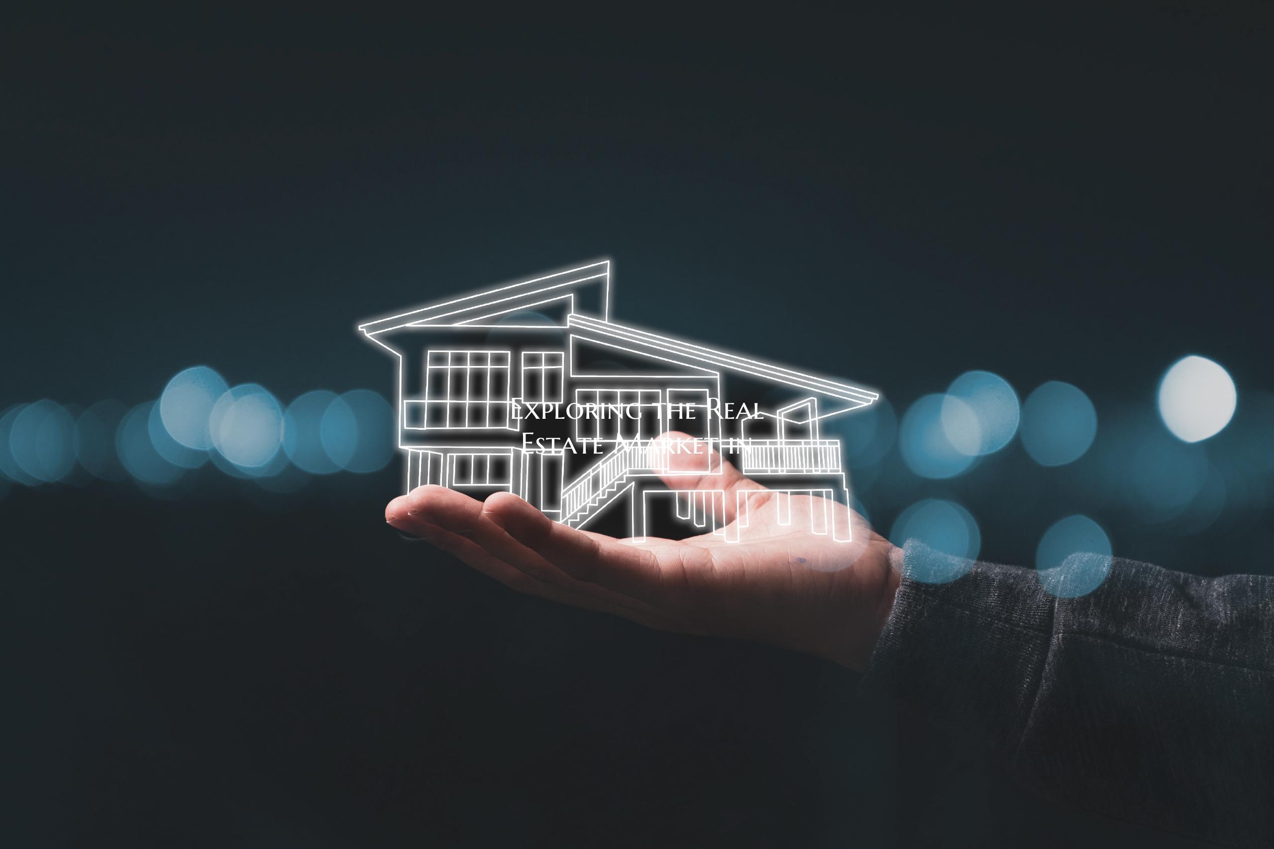 Exploring the Real Estate Market in