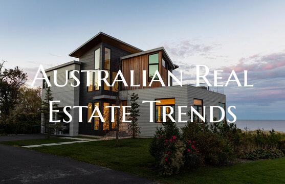 Australian Real Estate Trends