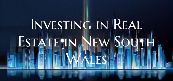Investing in Real Estate in New South Wales